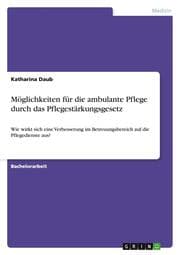 Cover von Möglichkeiten für die ambulante Pflege durch das Pflegestärkungsgesetz