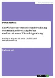 Cover von Eine Variante zur numerischen Berechnung der freien Randwertaufgabe der eindimensionalen Wärmeleitgleichung