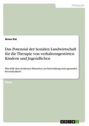 Cover von Das Potenzial der Sozialen Landwirtschaft für die Therapie von verhaltensgestörten Kindern und Jugendlichen
