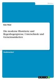 Cover von Die moderne Illustrierte und Regenbogenpresse. Unterschiede und Gemeinsamkeiten