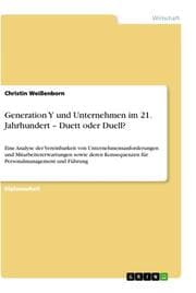 Cover von Generation Y und Unternehmen im 21. Jahrhundert - Duett oder Duell?