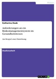 Cover von Anforderungen an ein Risikomanagementsystem im Gesundheitswesen
