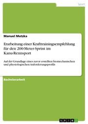 Cover von Erarbeitung einer Krafttrainingsempfehlung für den 200-Meter-Sprint im Kanu-Rennsport