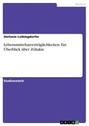 Cover von Lebensmittelunverträglichkeiten. Ein Überblick über Zöliakie