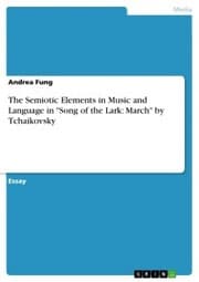 Cover von The Semiotic Elements in Music and Language in 'Song of the Lark: March' by Tchaikovsky