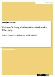 Cover von Entberuflichung als identitätsverändernder Übergang