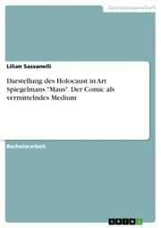 Cover von Darstellung des Holocaust in Art Spiegelmans 'Maus'. Der Comic als vermittelndes Medium