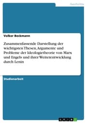 Cover von Zusammenfassende Darstellung der wichtigsten Thesen, Argumente und Probleme der Ideologietheorie von Marx und Engels und ihrer Weiterentwicklung durch Lenin