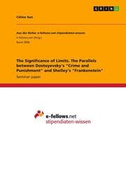 Cover von The Significance of Limits. The Parallels between Dostoyevsky's 'Crime and Punishment' and Shelley's 'Frankenstein'