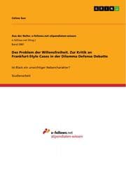 Cover von Das Problem der Willensfreiheit. Zur Kritik an Frankfurt-Style Cases in der Dilemma Defense Debatte