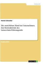 Cover von Die unsichtbare Hand im Unternehmen. Zur Destruktivität des Laissez-faire-Führungsstils