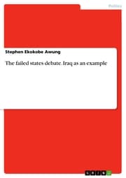 Cover von The failed states debate. Iraq as an example