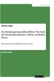 Cover von Zur Zielgruppenspezifik im Werk 'Die Stadt der Träumenden Bücher' (2004) von Walter Moers