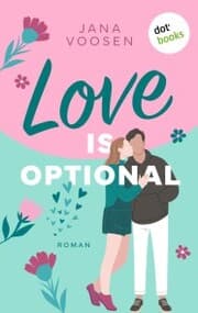 Cover von Love is optional - oder: Liebe mit beschränkter Haftung