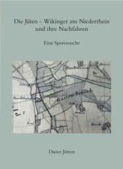 Cover von Die Jüten - Wikinger am Niederrhein und ihre Nachfahren