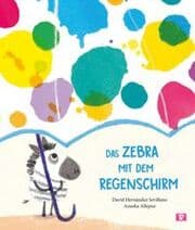 Cover von Das Zebra mit dem Regenschirm