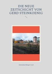 Cover von Die neue Zeitschicht von Gerd Steinkoenig