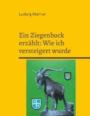 Cover von Ein Ziegenbock erzählt: Wie ich versteigert wurde