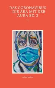 Cover von Das Coronavirus - Die Ära mit der Aura Bd. 2