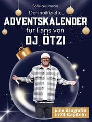 Cover von Der inoffizielle Adventskalender für Fans von DJ Ötzi