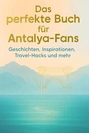 Cover von Das perfekte Buch für Antalya-Fans