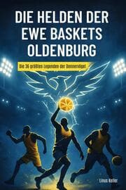 Cover von Die Helden der EWE Baskets Oldenburg