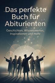 Cover von Das perfekte Buch für Abiturienten