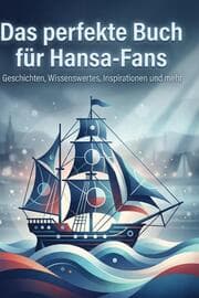Cover von Das perfekte Buch für Hansa-Fans
