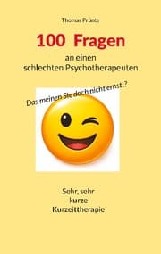 Cover von 100 Fragen an einen schlechten Psychotherapeuten