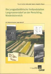 Cover von Die jungpaläolithische Freilandstation Langmannersdorf an der Perschling, Niederösterreich