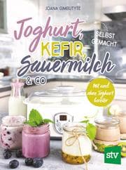 Cover von Joghurt, Kefir, Sauermilch & Co selbst gemacht