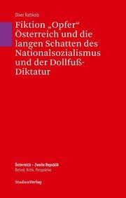 Cover von Fiktion 'Opfer' Österreich und die langen Schatten des Nationalsozialismus und der Dollfuß-Diktatur