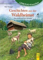 Cover von LESEZUG/Klassiker: Peter Rosegger - Geschichten aus der Waldheimat
