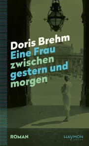 Cover von Eine Frau zwischen gestern und morgen