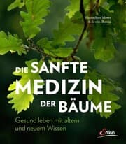 Cover von Die sanfte Medizin der Bäume
