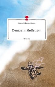 Cover von Demos im Golfstrom. Life is a Story - story.one