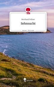 Cover von Sehnsucht. Life is a Story - story.one