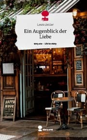 Cover von Ein Augenblick der Liebe. Life is a Story - story.one