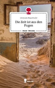 Cover von Die Zeit ist aus den Fugen. Life is a Story - story.one