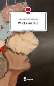 Cover von Wort zum Bild. Life is a Story - story.one