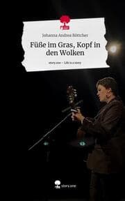 Cover von Füße im Gras, Kopf in den Wolken. Life is a Story - story.one