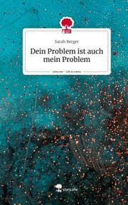 Cover von Dein Problem ist auch mein Problem. Life is a Story - story.one