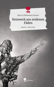Cover von Netzwerk aus seidenen Fäden. Life is a Story - story.one