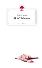 Cover von Hotel Teheran. Life is a Story - story.one