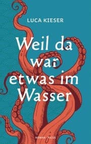 Cover von Weil da war etwas im Wasser