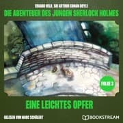 Cover von Ein leichtes Opfer (Die Abenteuer des jungen Sherlock Holmes, Folge 3)