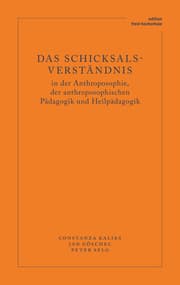 Cover von Das Schicksalsverständnis in der Anthroposophie, der anthroposophischen Pädagogik und Heilpädagogik