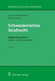 Cover von Schweizerisches Strafrecht, Allgemeiner Teil II: Strafen und Massnahmen