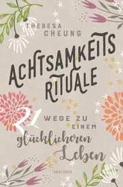 Cover von Achtsamkeitsrituale. 21 Wege zu einem glücklicheren Leben