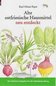 Cover von Alte ostfriesische Hausmittel neu entdeckt
